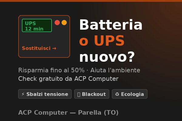 UPS batteria da sostituire o UPS nuovo – guida ACP Computer